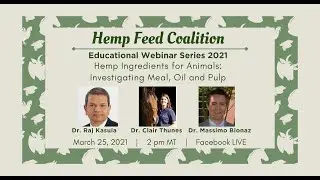 HFC Webinar 032021 Hemp Ingredients for Animals:  Investigating Meal, Oil and Pulp.