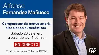 Comparecencia con motivo de la convocatoria de las elecciones autonómicas