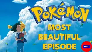 Pok&eacute;mon's Most Beautiful Episode: The Distant Blue Sky