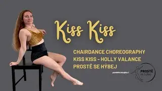 Chairdance choreo - Kiss Kiss - Holly Valance