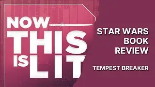 NTIL S3E12: Tempest Breaker Is an Emotional, Thrilling High Republic Adventure | Now This Is Lit