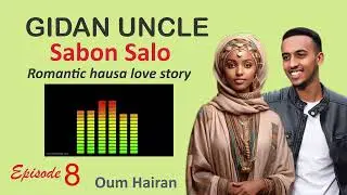 GIDAN UNCLE Sabon Salo Episode 8