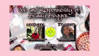 Job and Responsibility of Beauty Blogger || UNJ || Markhamah Alianti