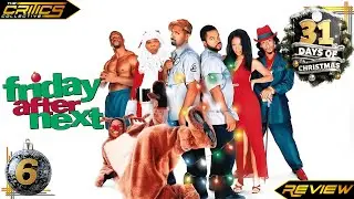 Friday After Next (2002): A Must Watch Christmas Comedy! - Movie Review - The Critics Collective