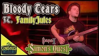 Bloody Tears (Castlevania II: Simon's Quest) feat. FamilyJules - The Consouls