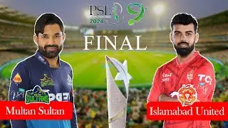 PSL 9 Live | Multan Sultans vs Islamabad United | Match 34 Final