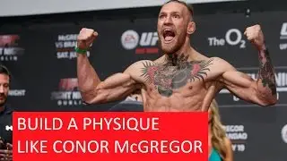 How to get a body like Conor McGregor | Get a UFC fighter physique