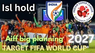 Aiff big planing indian woman football/woman asian cup 2026/ISL future?