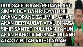 Ruqyah Penghancur Orang Zalim dan Sihir Santet dengan Doa Saefi Naar
