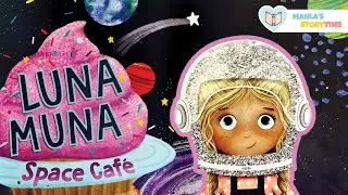 📚 LUNA MUNA: SPACE CAF&Eacute; - Kids Books Read Aloud