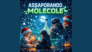 Assaporando Molecole (Radio Edit)