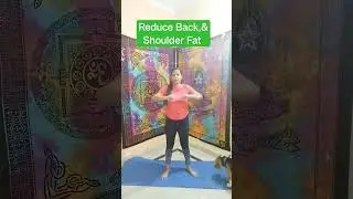 Yoga at Home| Reduce Back & Shoulder Fat #yoga #fitness #yogini #weightloss