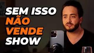 Voc&ecirc; Precisa Disso para VENDER SHOWS Corporativos