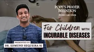 Pope's Prayer Intention - February 2026