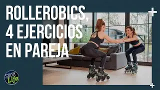 🙌 ROLLEROBICS: 4 ejercicios HIT en pareja | SPORT LIFE