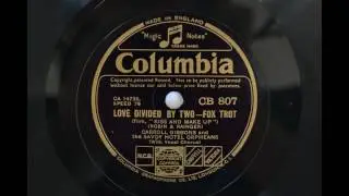 Love Divided By Two by Carroll Gibbons and The Savoy Hotel Orpheans