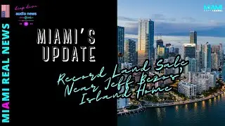 Miami Home Prices Still Lead U.S. in 2025