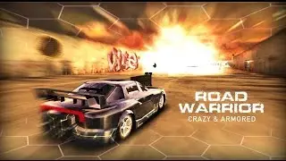 Road Warrior Crazy & Armored Gameplay (Android)