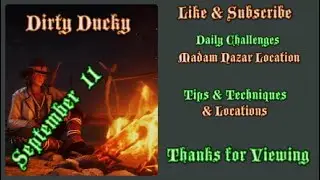 RDR2 Online | Daily Challenges & Madam Nazar Location September 11 | Dirty Ducky Tips & Locations |