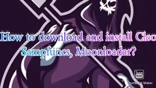 How to download and install Cleo/Sampfuncs/Moonloader [ SAMP ]