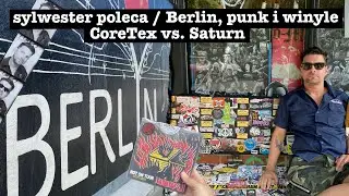 Berlin, punk i winyle - CoreTex Records vs. Saturn / Sylwester Poleca