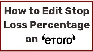 How to Edit Copy Stop Loss on eToro