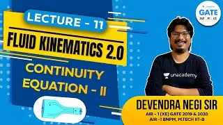 Continuity Equation -2 | Fluid Kinematics 2.0  | GATE-2022/2023 | By AIR-1 #NegiSir