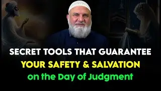 Secret Tools That GUARANTEE Your Safety & Salvation on the Day of Judgment! | Mohamad Baajour