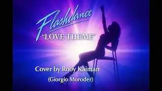 🎬 FLASHDANCE LOVE THEME - Musica di Giorgio Moroder🎹 Cover synth & piano realizzata da Roby Kaiman
