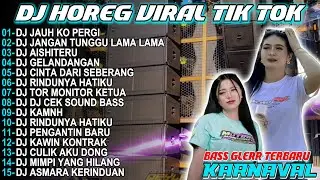 DJ JAUH KO PERGI CEK SOUND BASS NJEDUG HOREG VIRAL FULL ALBUM TERBARU Y2!