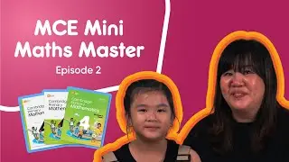 MCE Maths Mini Master - Ep 2 (Richelle, 10 years old) - MCE Cambridge Primary Mathematics