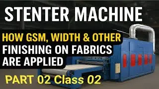 Stenter Machine Part 2 Funtion and properties control Textile Wet Processing In Urdu/Hindi by Babar