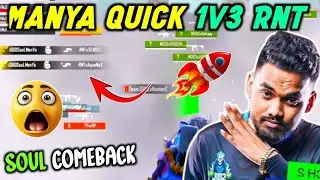 Soul Manya Quick 1v3 Rnt 🥵 soul today highlights 🚀 soul comeback in bgis 🔥