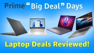 Prime &ldquo;Big Deal Days&rdquo; Laptop Deals: Steal or Scam?!