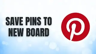 How to SAVE Your Favorite Pins to a NEW BOARD FAST on Pinterest!