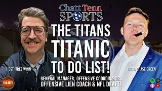 The #TItans TITANIC To-Do List | GM, OC and who we like | Lets talk some #NFLDraft!