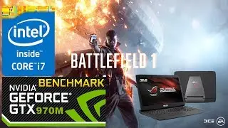 Battlefield 1 | i7-4750HQ & GTX 970m | Benchmark