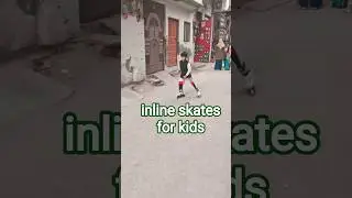 inline skates for kids #me #inlineskating #skatingboyaddu #foryouシ #viralfbreelsfypシ゚#nonfollowersシ゚