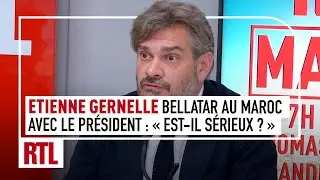 Etienne Gernelle : Yassine Belattar au Maroc, avec le Pr&eacute;sident, les l&eacute;g&egrave;ret&eacute;s d'Emmanuel Macron !