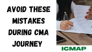 4 Major Mistakes you should Avoid in ICMA💯 | ICMAP