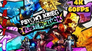 BORDERLANDS 3 || PSYCHO KRIEG AND THE FANTASTIC FUSTERCLUCK ~ ENTER THE PSYCHOSCOPE || 4K || 60FPS