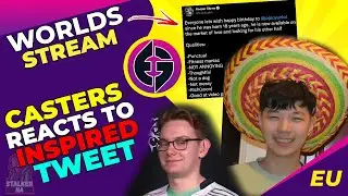 Worlds Casters Reacts to EG Inspired Tweet About EG jojopyun 👀