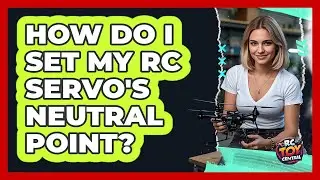 How Do I Set My RC Servo's Neutral Point? - RC Toy Central