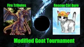 Modified Goat Format Tournament of 64: Fire Tributes vs. Rescue Cat Burn