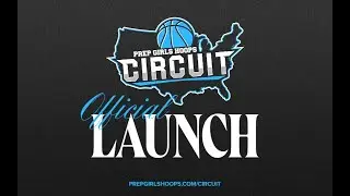 2024 Prep Girls Hoops Circuit Announcement