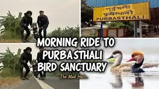 Morning Ride to Purbasthali Bird Sanctuary | Birati ( Kolkata) To Purbasthali 