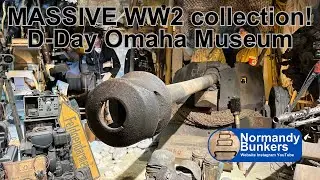 Massive WW2 collection! Museum D-Day Omaha walkaround