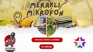 VELUNA COFFE & LOUNGE MERAKLI MİKROFON EUROSTAR