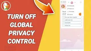 How To Turn Off Global Privacy Control On DuckDuckGo App