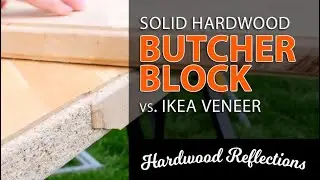 Ikea Butcher block vs. Hardwood Reflections Butcher Block
